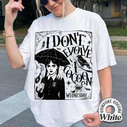 I Don’t Evolve I Cocoon Comfort Colors Shirt, Gothic Graphic Tee, On Wednesdays We Wear Black Shirt, Dark Academia, Movie Inspired Merch