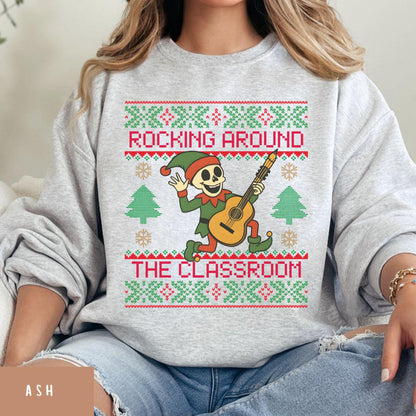 Rockin' around the Christmas Tree Shirt Ugly Christmas For Teacher Dancing Skeleton Sweatshirt Funny Christmas