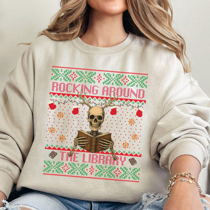 Rockin' Around the Christmas Tree Shirt Ugly Christmas Book Lover Sweatshirt Funny Skeleton Shirt Reindeer Sweatshirt