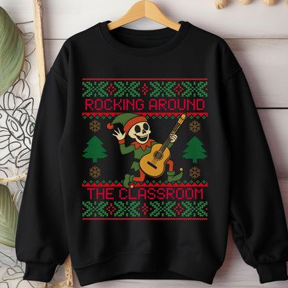 Rockin' around the Christmas Tree Shirt Ugly Christmas For Teacher Dancing Skeleton Sweatshirt Funny Christmas