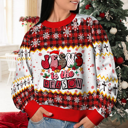 Jesus Is The Reason Christmas Ugly Sweatshirt, Christian Christmas Sweater, Faith Holiday Gift, Religious Xmas Sweatshirt, Christmas Gift