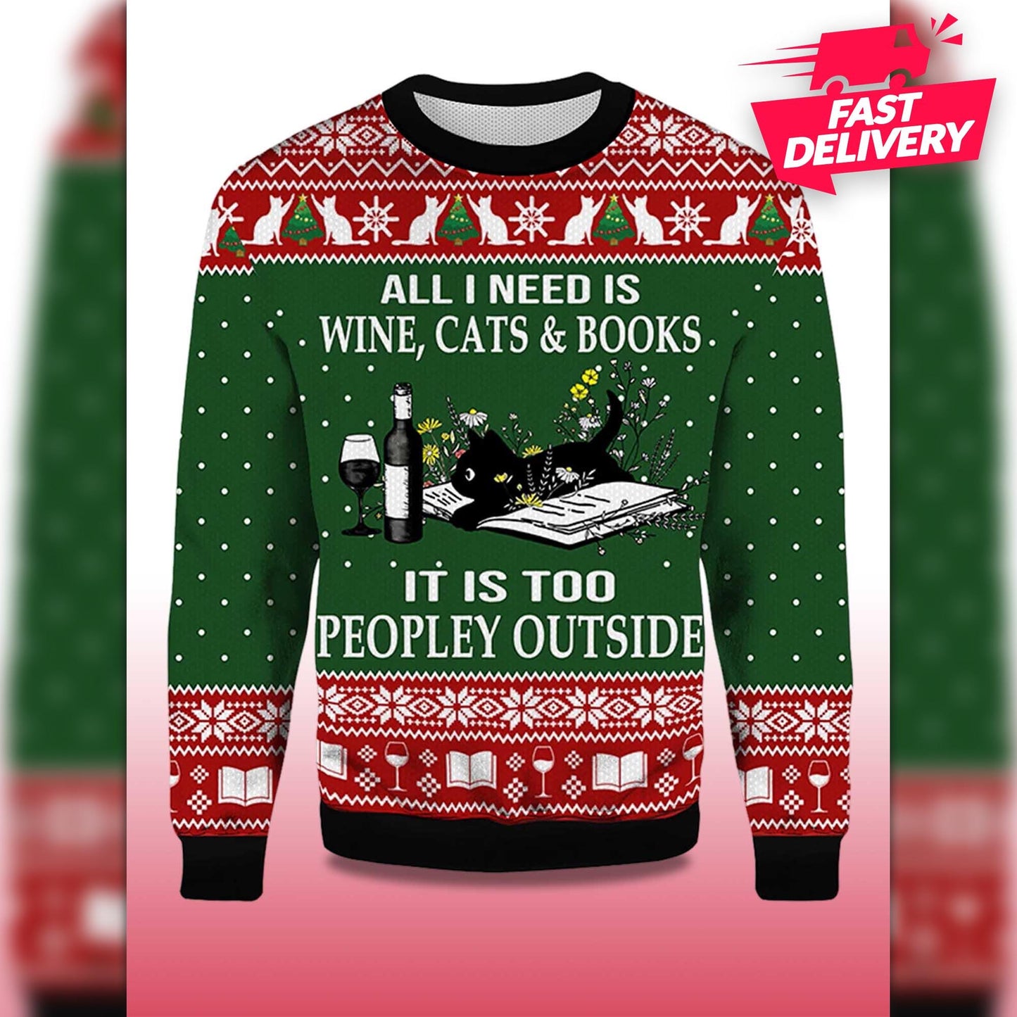 All I Need Is Wine Cats And Books Black Cat Ugly Christmas Sweater, Family Matching Outfit, Friends Party, Hoodie Christmas Gifts For Dad