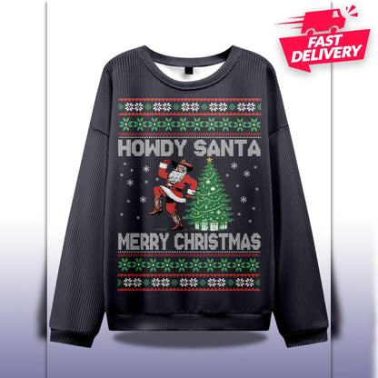 Howdy Santa Merry Christmas Ugly Sweater, Family Matching Outfit, Friends Party, Hoodie Xmas Gift Dad, Gift for husband, Howdy Xmas Hoodie