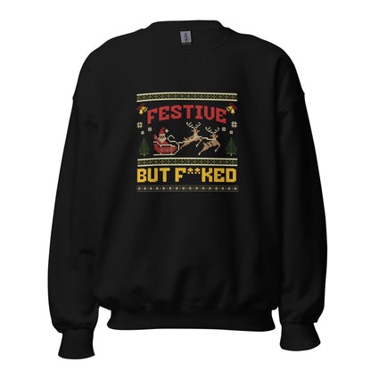 Festive But F**ked Funny Christmas Jumper | Ugly Xmas | Unisex Holiday Sweatshirt Hoodie | Rude Drinking Party Outfit