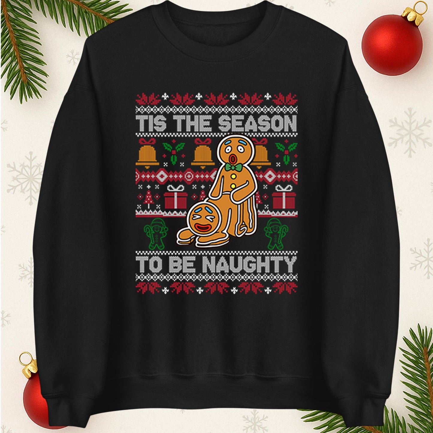 Tis The Season To Be Naughty Christmas Funny Jumper, Xmas Funny Gingerbread Hoodie, Christmas T Shirt, Ugly Christmas jumper