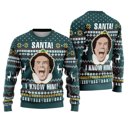 Santa I Know Him Elf Ugly Christmas Sweater, Buddy The Elf Ugly Sweater, Christmas Movie Inspired Sweater, Xmas Party Gifts 2025 Sweatshirt
