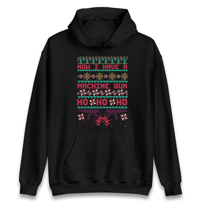 Christmas Movie Jumper Now I have A machine Gun Funny Christmas Jumper, Ugly Christmas Jumper, Xmas Rude hoodie, Festive Christmas t Shirt