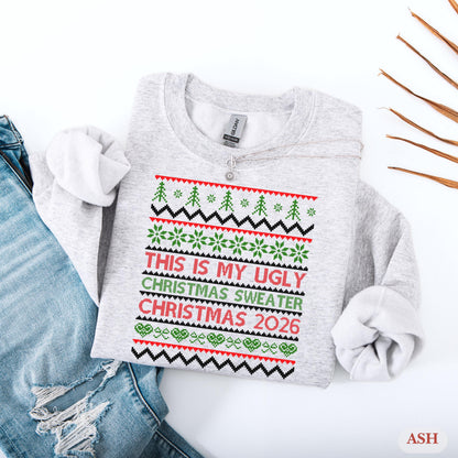 This Is My Ugly Sweater, Funny Christmas Sweatshirt, Holiday Party Outfit, Cozy Xmas Crewneck, Christmas 2026 New Year Ugly Sweatshirt
