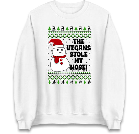 The Vegans Stole My Nose Christmas Funny Jumper, Xmas Funny Snowman Hoodie, Christmas T Shirt, Ugly Christmas jumper