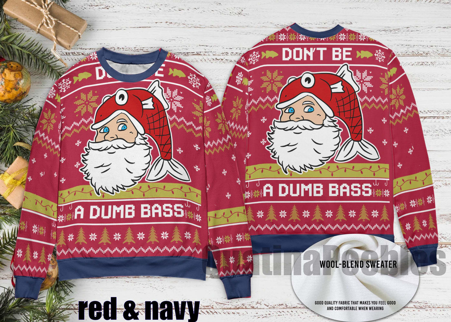 Don't Be A Dumb Bass Funny Fishing Ugly Sweater, Santa Christmas Ugly Sweater, Family Ugly Christmas Sweater, Ugly Christmas Sweater