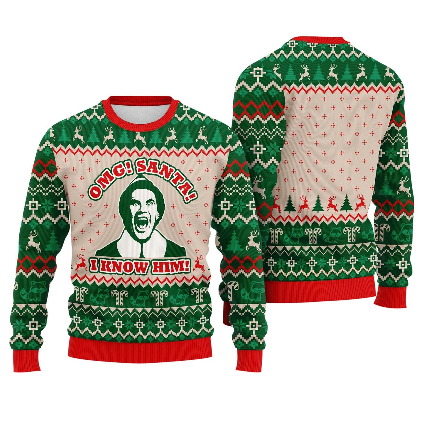 Buddy The Elf Ugly Christmas Sweater, Santa OMG I Know Him, Funny Holiday Movies Sweatshirt, Festive Xmas Party, Christmas Family Matching