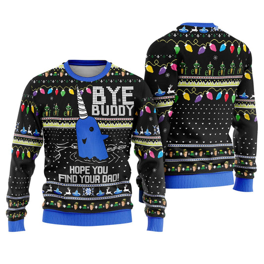 Narwhal Bye Buddy Hope You Find Your Dad Christmas Ugly Sweater, Elf Movie Christmas Sweatshirt, Christmas Sweater, Christmas Movies Sweater