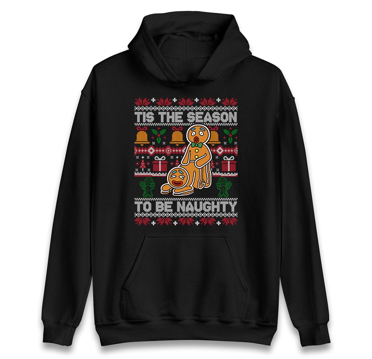 Tis The Season To Be Naughty Christmas Funny Jumper, Xmas Funny Gingerbread Hoodie, Christmas T Shirt, Ugly Christmas jumper