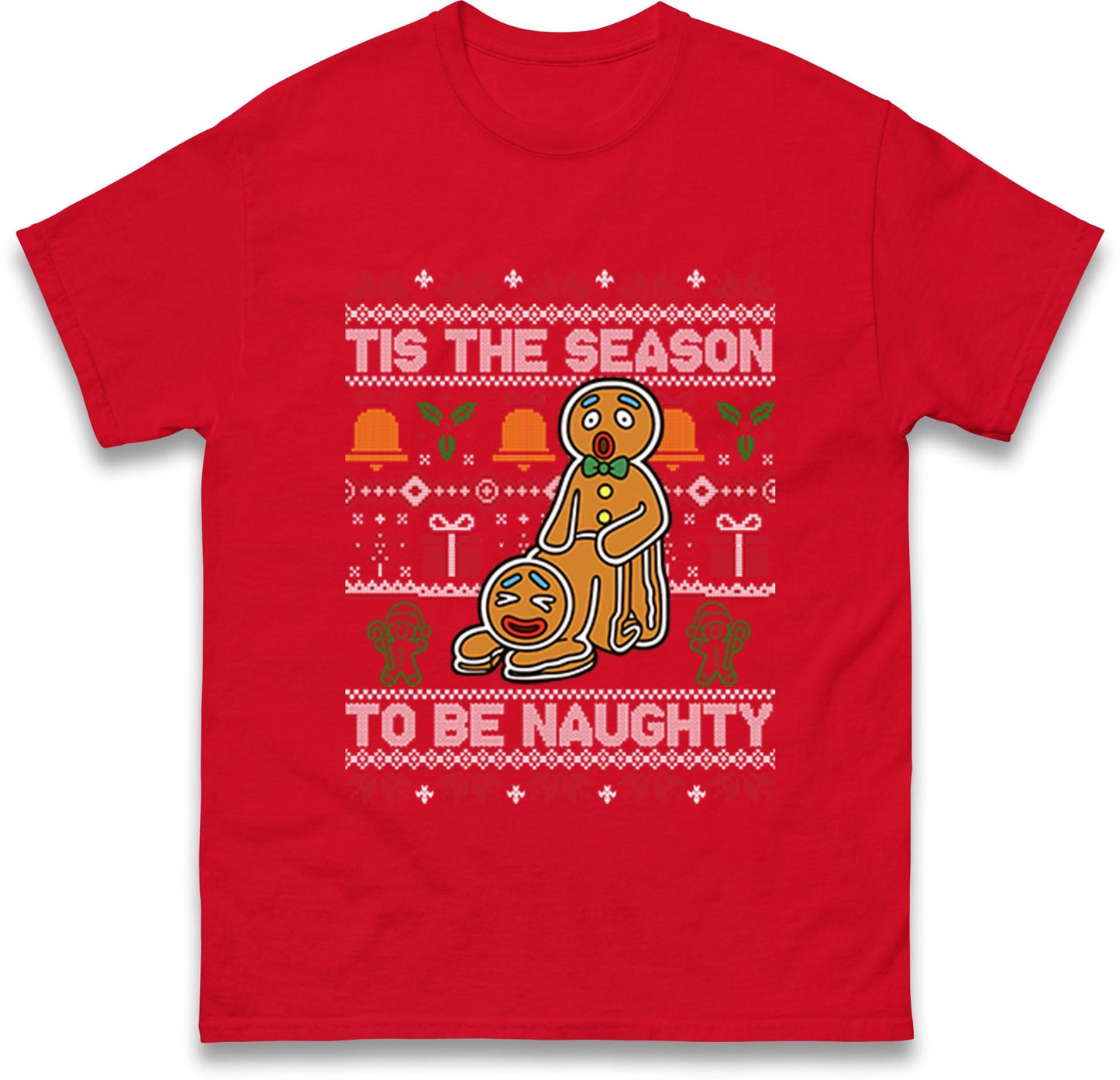 Tis The Season To Be Naughty Christmas Funny Jumper, Xmas Funny Gingerbread Hoodie, Christmas T Shirt, Ugly Christmas jumper