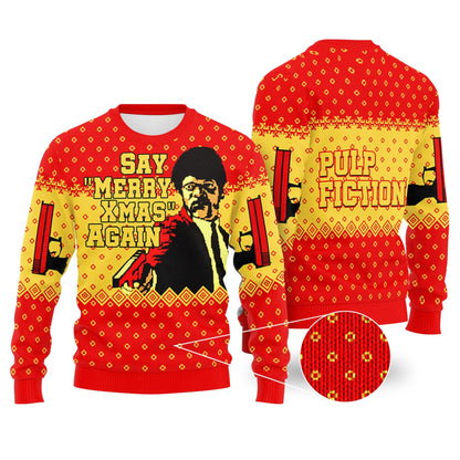 Pulp Fiction Ugly Christmas Sweater, Say Merry Xmas Again Ugly Christmas Sweatshirt, Jules Winnfield Say What Again Ugly Christmas Sweater