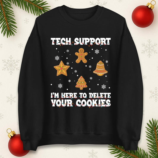 Tech Support Delete Your Cookies Christmas Jumper, Funny IT Xmas Hoodie, Geek Programmer Holiday T Shirt, Gingerbread Gift Top