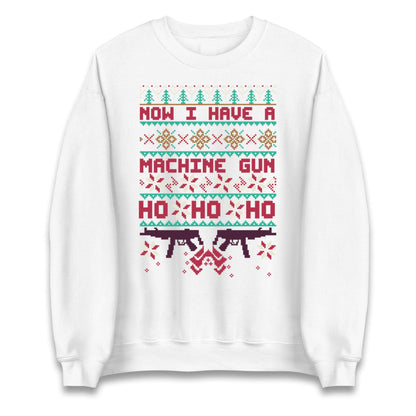 Christmas Movie Jumper Now I have A machine Gun Funny Christmas Jumper, Ugly Christmas Jumper, Xmas Rude hoodie, Festive Christmas t Shirt