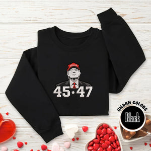 Custom Trump 45-47 Embroidered Sweatshirt, MAGA Apparel for Trump Supporters, Patriotic Valentine Gift, Political Statement Shirt