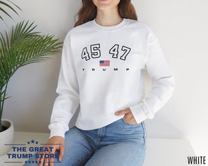 45 47 Sweatshirt Trump Men Women Shirt, Trump 45 47 Shirt, Long Sleeves, Printed