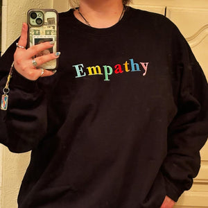 Empathy Embroidered Sweatshirt, Positive Sweatshirt, Kindness Sweatshirt, Preppy Sweatshirt, Trendy Sweatshirt, Positive Quotes Sweatshirt