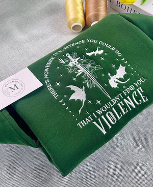 There’s Nowhere In Existence You Could Go That I Wouldn’t Find You Violence Embroidered Sweatshirt, Retro Dragons Bookish Embroidery Hoodie