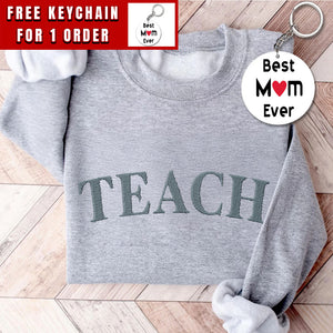 Embroidered Teach Sweatshirt, Cute Teacher Sweatshirt, Teacher Appreciation Gift, Back To School, Elementary Teacher Shirt, Team Teacher Shirt Gift