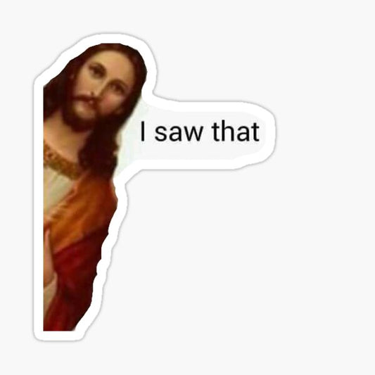 jesus i saw that meme  Sticker