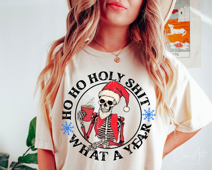 Ho Ho Holy Shirt What A Yearr Christmas Sweatshirt, Funny Christmas, Christmas Humor T-shirt, Skeleton Santa Claus Christmas, Skeleton Santa Claus T-shirt