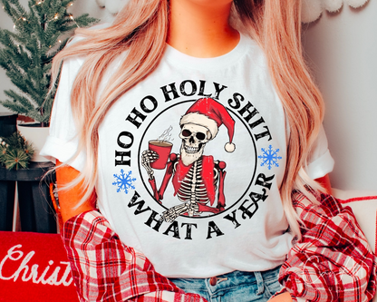 Ho Ho Holy Shirt What A Yearr Christmas Sweatshirt, Funny Christmas, Christmas Humor T-shirt, Skeleton Santa Claus Christmas, Skeleton Santa Claus T-shirt
