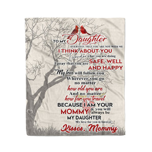 To my daughter everyday that you are not with me mommy think about you - family fleece blanket christmas unique gift idea