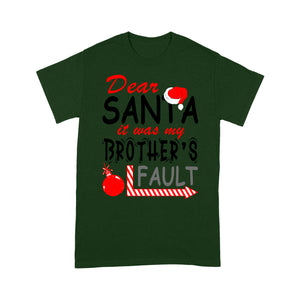 Funny Christmas Gift - Dear Santa It Was My Brother's Fault  Tee Shirt Gift For Christmas