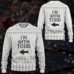 3D Im With Todd National Lampoon Christmas Vacation Ugly Sweater Custom Tshirt Hoodie Apparel