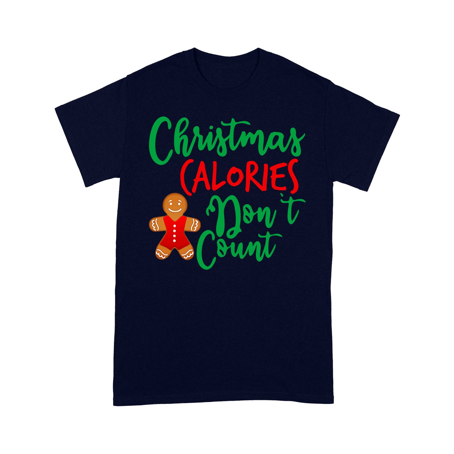 Weihnachtskalorien zählen nicht lustige Cookies T-Shirt Geschenk für Weihnachten