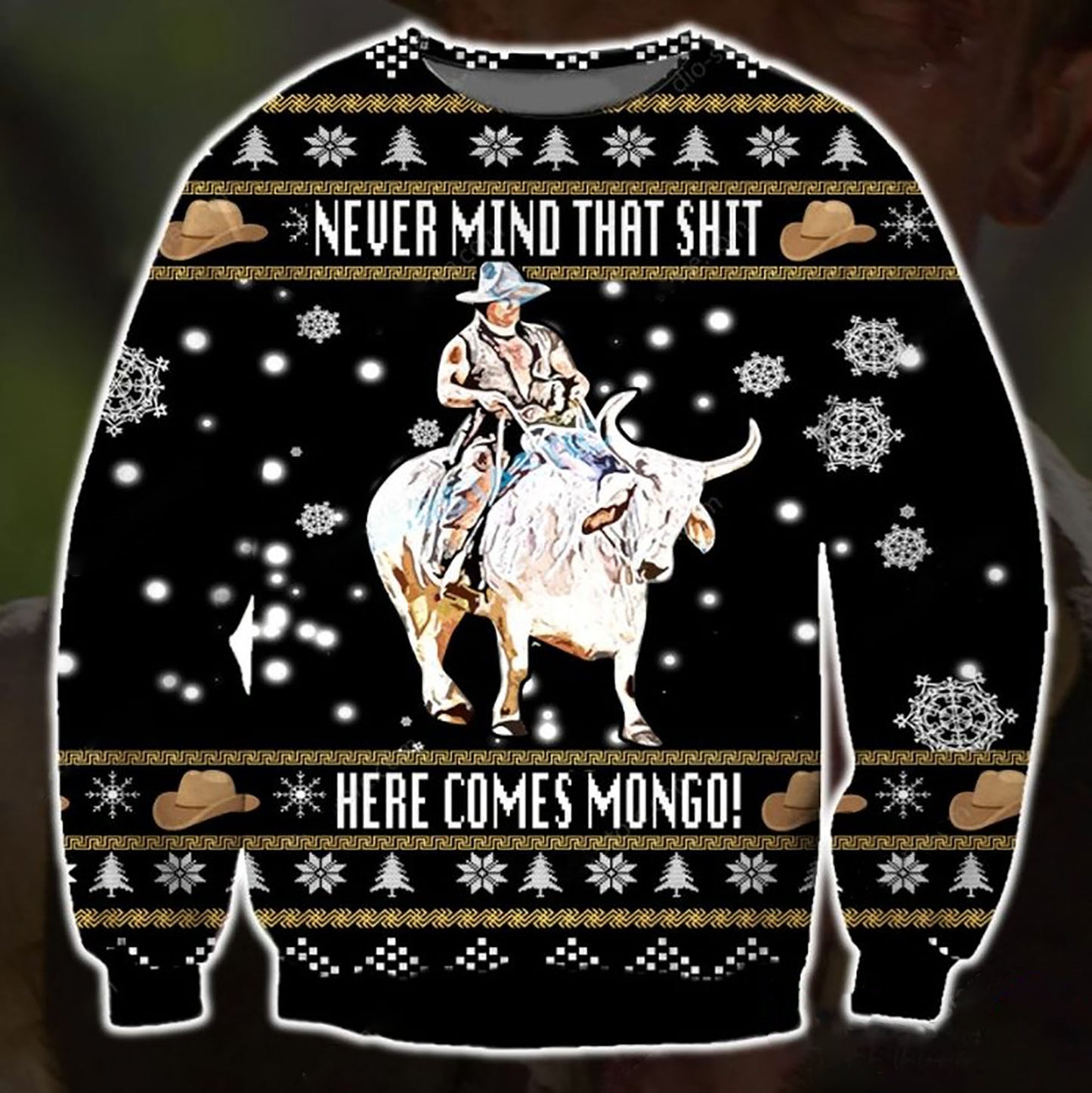 Nevermind That Shit Here Comes Mongo 3D Sweater, Christmas Ugly Sweater, Christmas Gift, Gift Christmas 2024