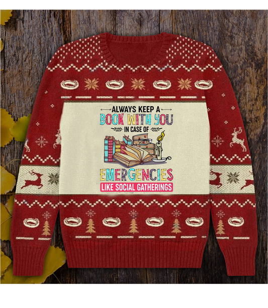 Always Keep A Book With You In Case Of Emergencies Like Social Gatherings Books Sweater, Christmas Ugly Sweater ,Christmas Gift,Gift Christmas 2024