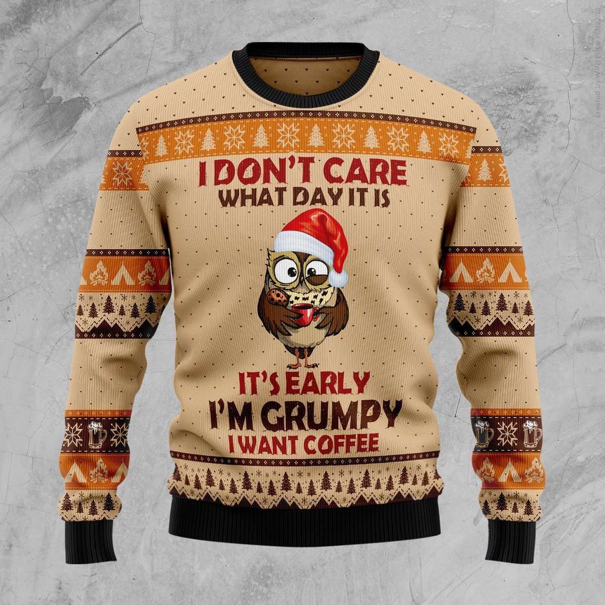 Grumpy Owl I Dont Care What Day It Is Ugly Christmas Sweater,Christmas Ugly Sweater,Christmas Gift,Gift Christmas 2022