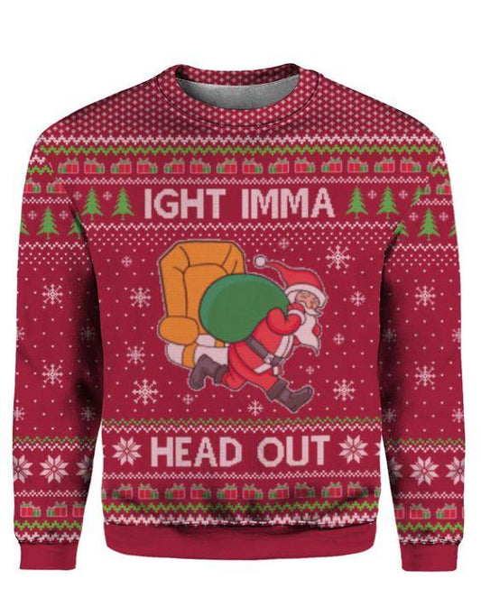Ight Imma Head Out Santa Funny Christmas Sweater  For Men & Women Adult ,Christmas Ugly Sweater,Christmas Gift,Gift Christmas 2024