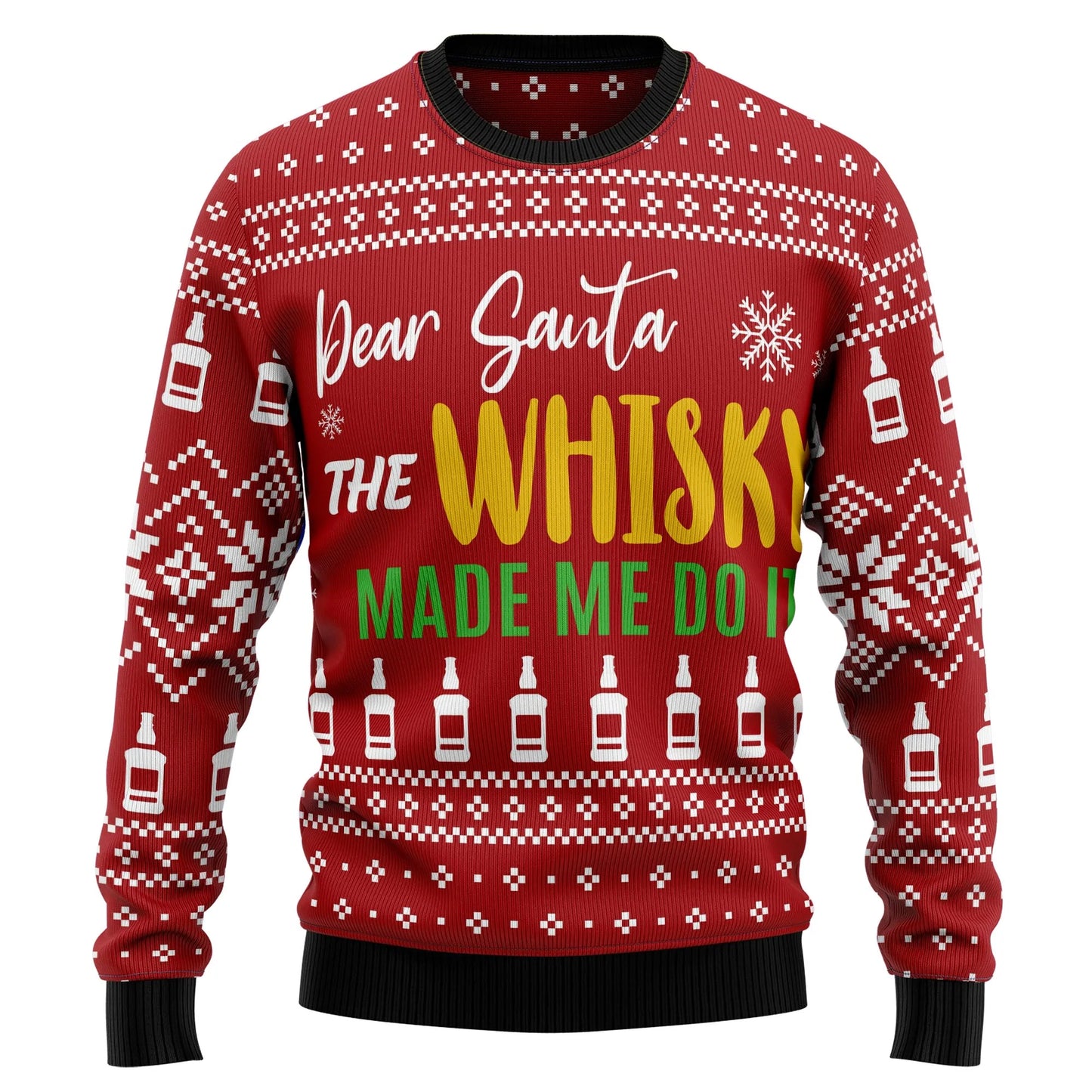 Dear Santa The Whisky Made Me Do It Ugly Christmas Sweater,Christmas Gift,Gift Christmas 2024