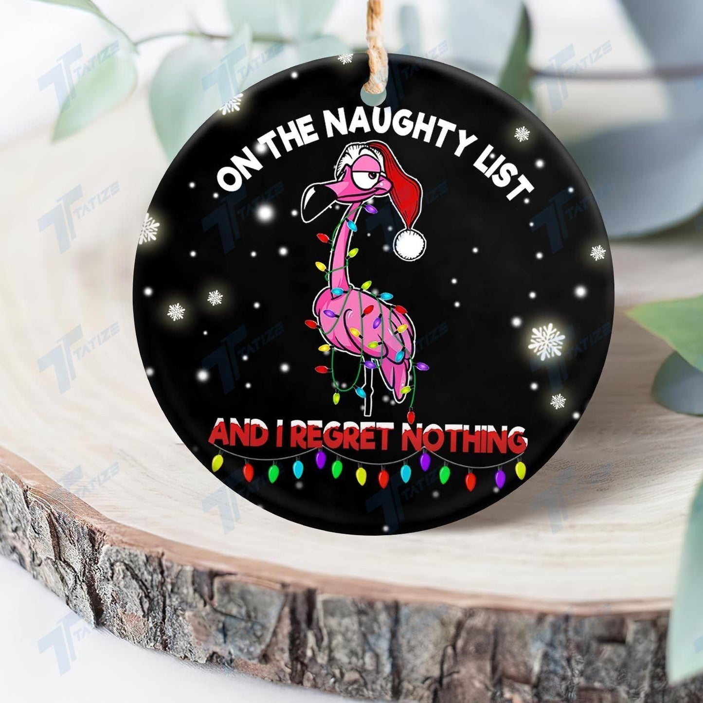 Christmas Flamingo On The Naughty List And I Regret Nothing Ornament, Christmas Gift, Christmas Decoration