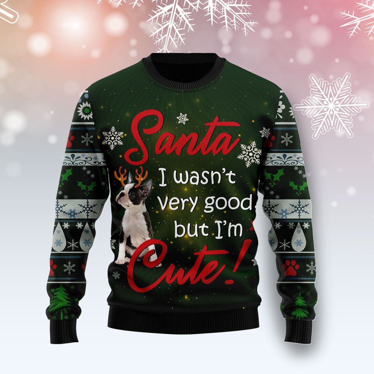 Boston Terrier I’m Cute Ugly Christmas Sweater, Christmas Ugly Sweater,Christmas Gift,Gift Christmas 2022