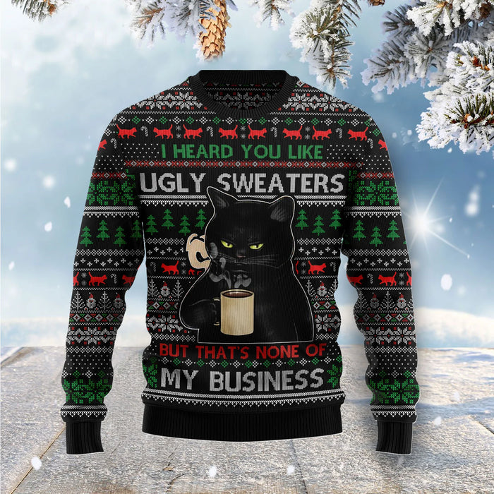 None Of My Business Black Cat Ugly Christmas Sweater,Christmas Ugly Sweater,Christmas Gift,Gift Christmas 2024