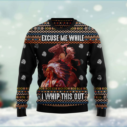 Native Excuse Me While I Whip This Out Ugly Christmas Sweater,Christmas Ugly Sweater,Christmas Gift,Gift Christmas 2024