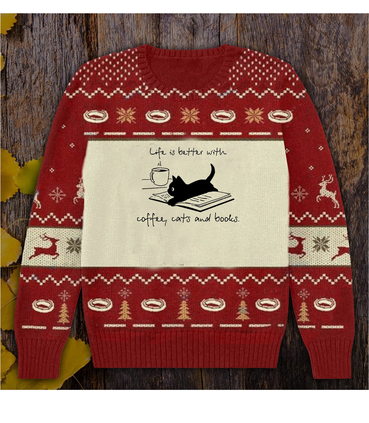 Life Is Better With Coffee, Cats And Books Books Sweater, Christmas Ugly Sweater
