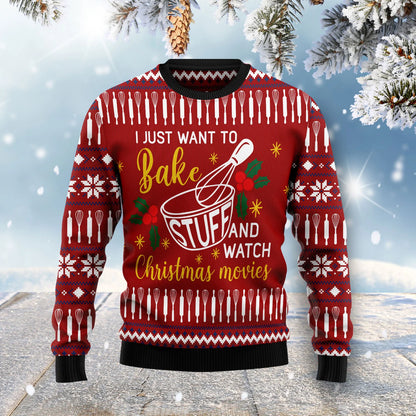 I Just Want to Bake Stuff And watch Christmas Movies Ugly Christmas Sweater,Christmas Ugly Sweater,Christmas Gift,Gift Christmas 2024