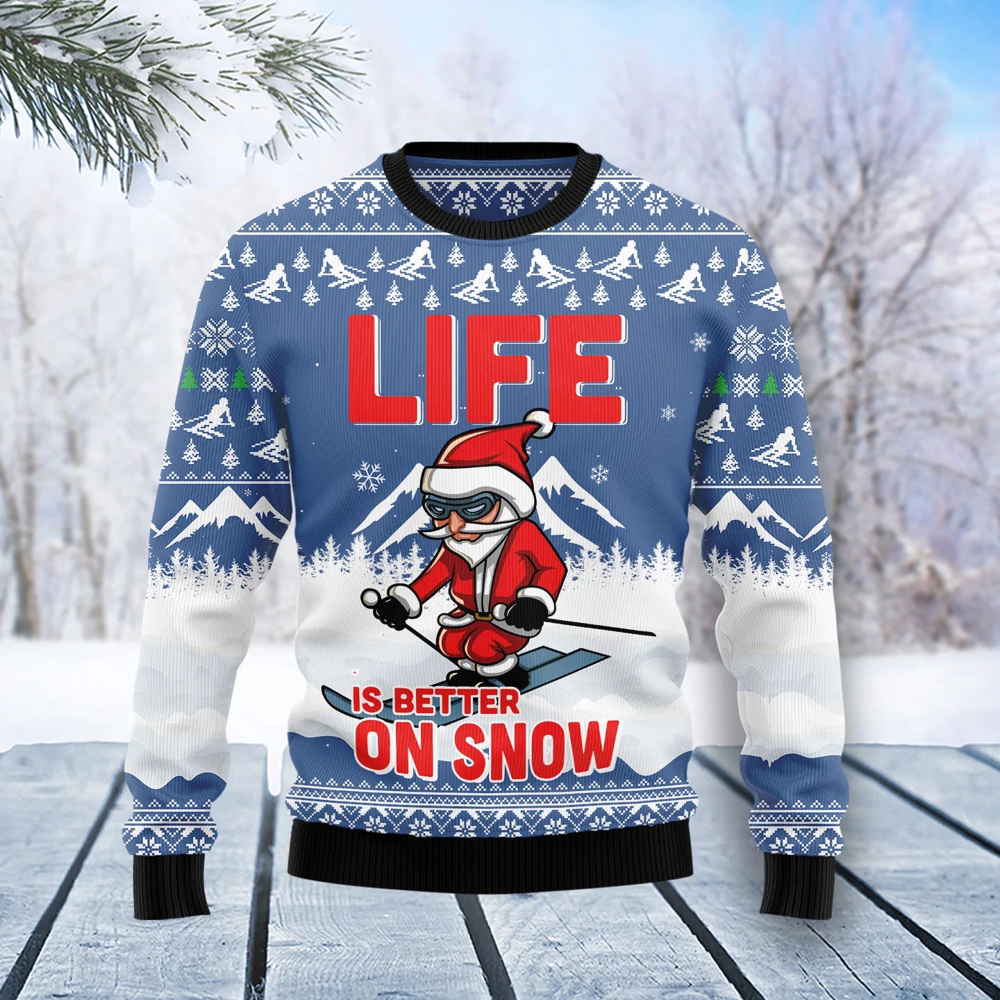 Skiing Life Is Better On Snow Ugly Christmas Sweater, Christmas Gift,Gift Christmas 2024