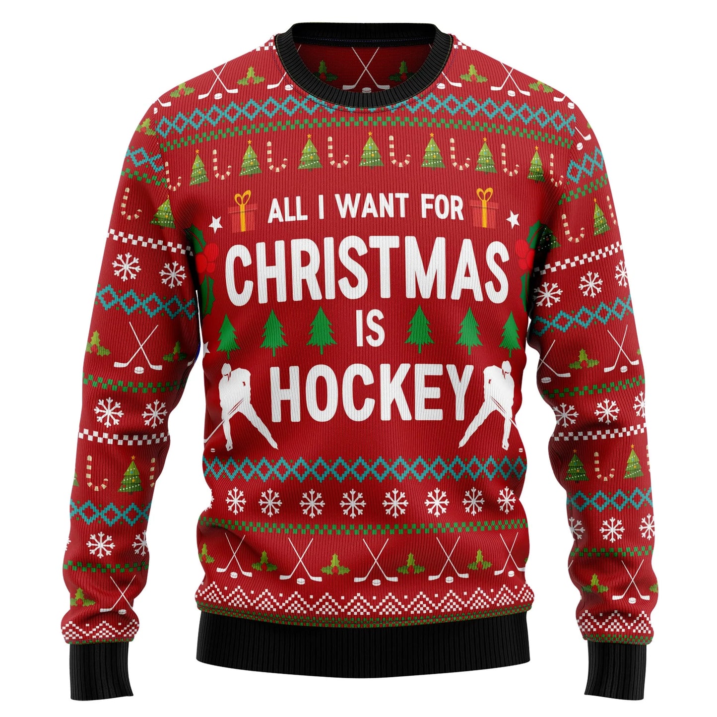 All I Want For Christmas Is Hockey HZ101904 Ugly Christmas Sweater Tshirt Hoodie Apparel,Christmas Ugly Sweater,Christmas Gift,Gift Christmas 2024