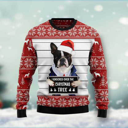 Boston Terrier I Knocked Over The Christmas Tree Ugly Christmas Sweater,Christmas Ugly Sweater,Christmas Gift,Gift Christmas 2024