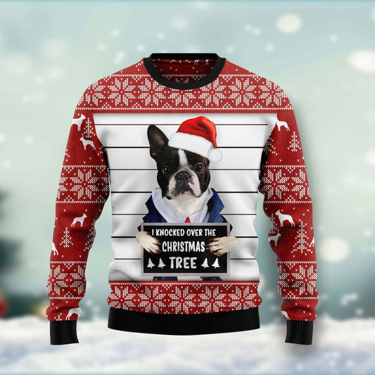 Boston Terrier I Knocked Over The Christmas Tree Ugly Christmas Sweater,Christmas Ugly Sweater,Christmas Gift,Gift Christmas 2024