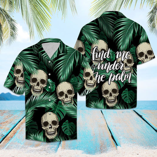 Gothic Skull Find Me Under The Palm Pattern Hawaiian Shirt, Hawaiian Shirt Gift, Christmas Gift
