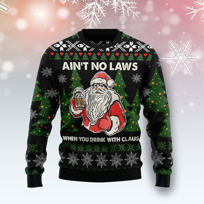Ain‘t No Laws When You Drink With Claus Ugly Christmas Sweater, Christmas Ugly Sweater,Christmas Gift,Gift Christmas 2022